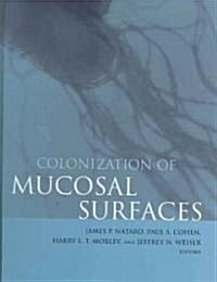 Colonization of Mucosal Surfaces (Hardcover)