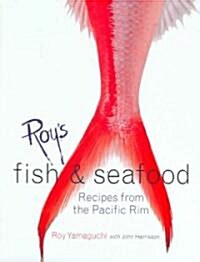 [중고] Roys Fish and Seafood: Recipes from the Pacific Rim (Hardcover)