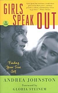 Girls Speak Out: Finding Your True Self (Paperback, 2)