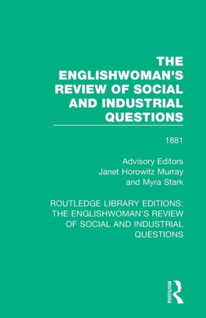 The Englishwomans Review of Social and Industrial Questions : 1881 (Paperback)