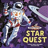 Puzzle Masters: Star Quest : Extreme Puzzle Challenges for Clever Kids (Paperback)