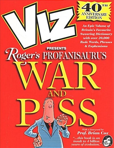 Viz 40th Anniversary Profanisaurus: War and Piss (Paperback)