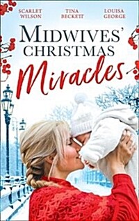 Midwives Christmas Miracles : A Touch of Christmas Magic / Playboy DOCs Mistletoe Kiss / Her Doctors Christmas Proposal (Paperback)