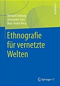 Digitaler Naturalismus: Grundlagen Der Ethnografie in Der Onlineforschung (Paperback, 1. Aufl. 2021)