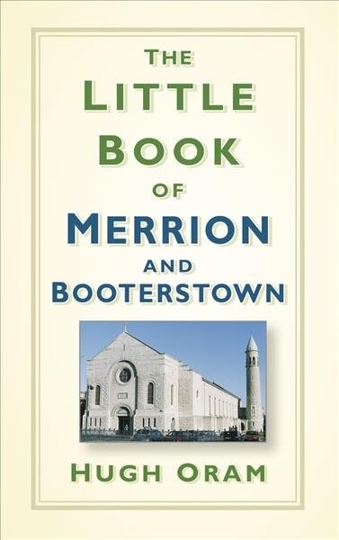 The Little Book of Merrion and Booterstown (Hardcover)