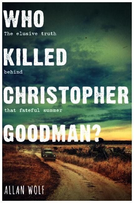 Who Killed Christopher Goodman? : Based on a True Crime (Paperback)