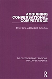 Acquiring conversational competence (Paperback)