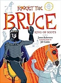 Robert the Bruce : King of Scots (Paperback)