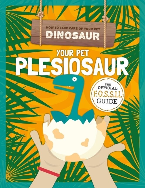 Your Pet Pleisiosaur (Hardcover)