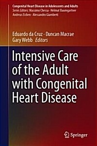 Intensive Care of the Adult with Congenital Heart Disease (Hardcover)