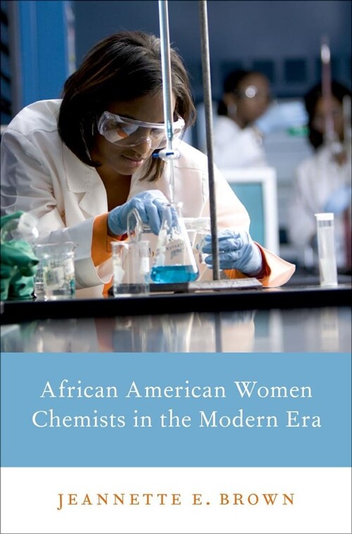 African American Women Chemists in the Modern Era (Hardcover)