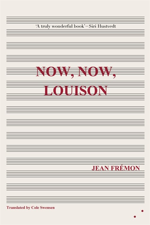 Now, Now, Louison (Paperback)