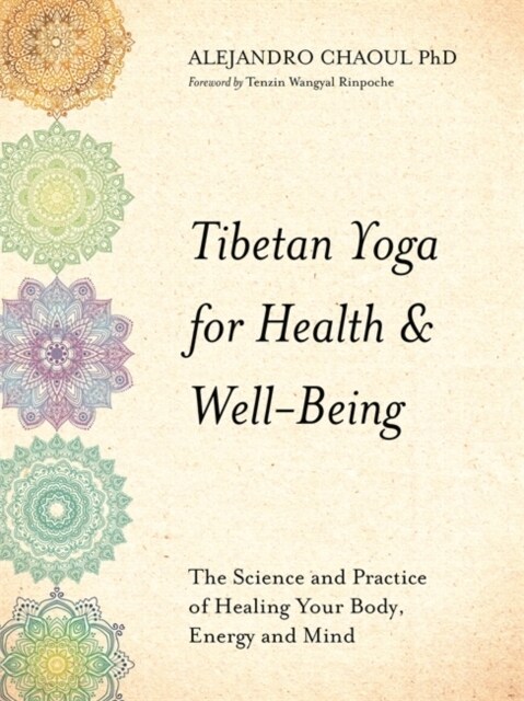 Tibetan Yoga for Health & Well-Being : The Science and Practice of Healing Your Body, Energy, and Mind (Paperback)