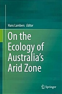 On the Ecology of Australias Arid Zone (Hardcover, 2018)