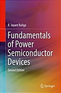 Fundamentals of Power Semiconductor Devices (Hardcover)