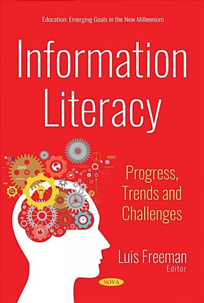Information Literacy : Progress, Trends and Challenges (Paperback)