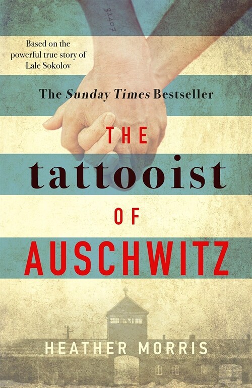 [중고] The Tattooist of Auschwitz : the heart-breaking and unforgettable Sunday Times bestseller (Paperback)