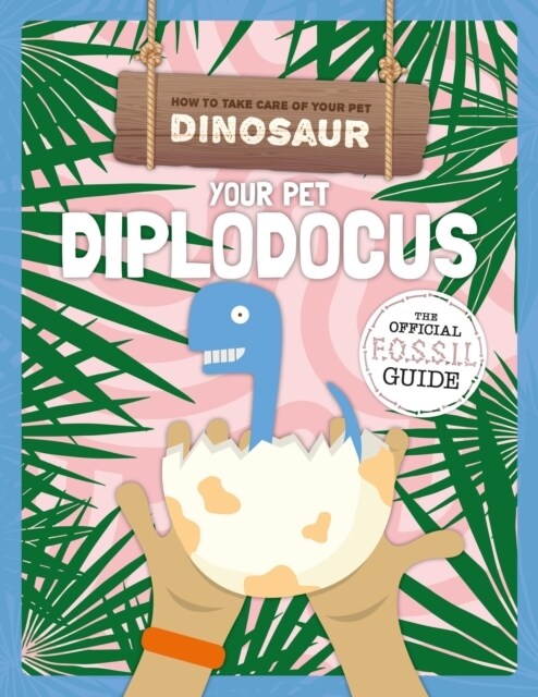 Your Pet Diplodocus (Hardcover)