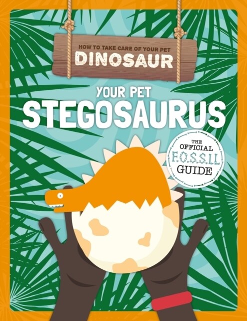 Your Pet Stegosaurus (Hardcover)