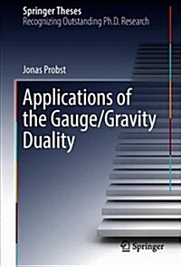 Applications of the Gauge/Gravity Duality (Hardcover, 2018)