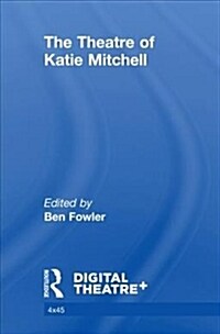 The Theatre of Katie Mitchell (Hardcover)