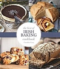 The Best of Irish Baking Cookbook : Delicious Receipes from Ireland (Paperback)