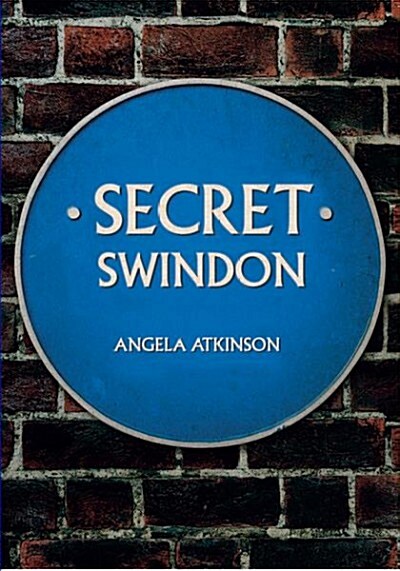 Secret Swindon (Paperback)