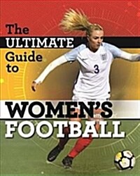 The Ultimate Guide to Womens Football (Hardcover)