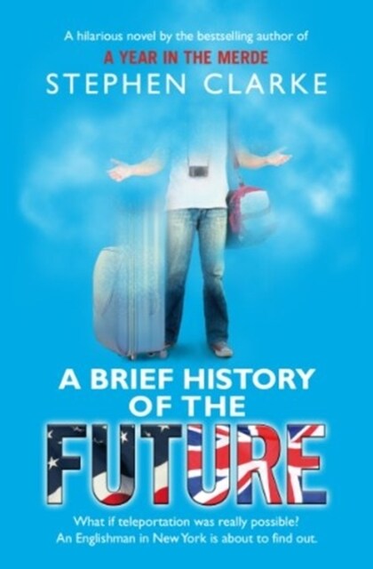 A Brief History of the Future (Paperback)