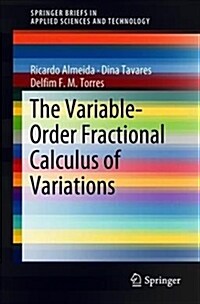 The Variable-Order Fractional Calculus of Variations (Paperback)