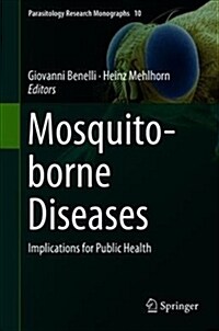 Mosquito-Borne Diseases: Implications for Public Health (Hardcover, 2018)