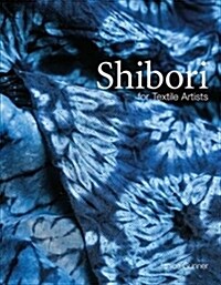Shibori : For Textile Artists (Paperback)