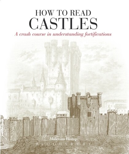 How To Read Castles : A crash course in understanding fortifications (Paperback)