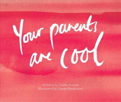 Your Parents Are Cool (Hardcover)