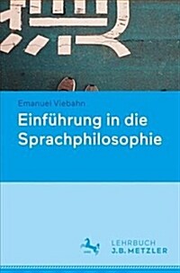 Sprachphilosophie: Eine Einf?rung (Paperback, 1. Aufl. 2022)