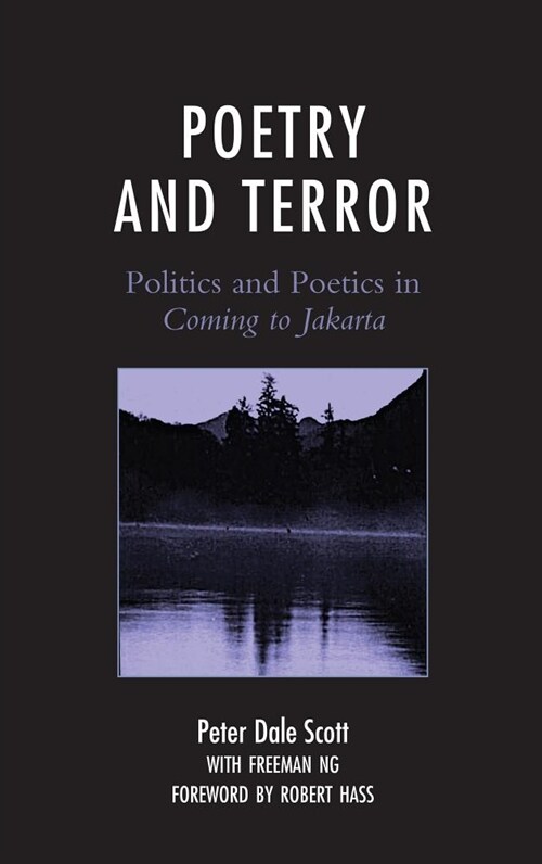 Poetry and Terror: Politics and Poetics in Coming to Jakarta (Hardcover)