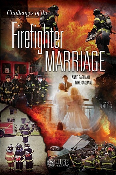 Challenges of the Firefighter Marriage (Paperback)