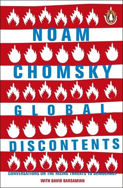 Global Discontents : Conversations on the Rising Threats to Democracy (Paperback)