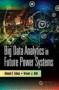 Big Data Analytics in Future Power Systems (Hardcover)