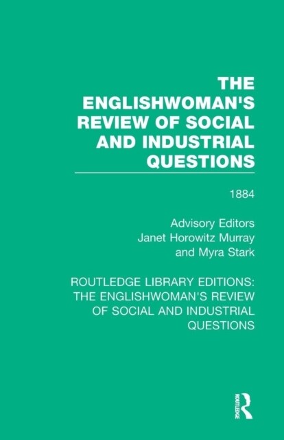 The Englishwomans Review of Social and Industrial Questions : 1884 (Paperback)
