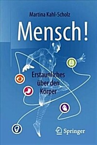 Mensch! Erstaunliches ?er Den K?per (Paperback, 1. Aufl. 2018)