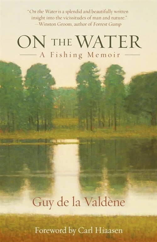 On the Water: A Fishing Memoir (Paperback)