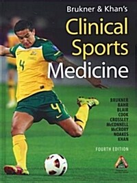 Brukner & Khans Clinical Sports Medicine (Hardcover, 4)