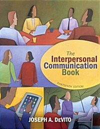 The Interpersonal Communication Book (Paperback, 13)