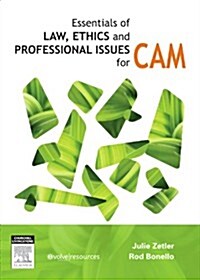 Essentials of Law, Ethics, and Professional Issues in CAM (Paperback)