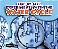 Step-by-Step Experiments With the Water Cycle (Library)