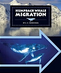 Humpback Whale Migration (Library Binding)