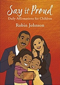 Say It Proud: Daily Affirmations for Children (Paperback)