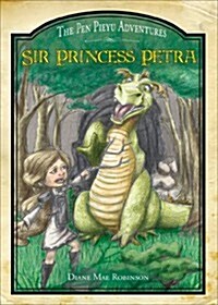 Sir Princess Petra: The Pen Pieyu Adventures (Paperback)