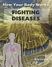 Fighting Diseases (Paperback)